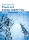 Image for Handbook of Power and Energy Engineering: Volume IV