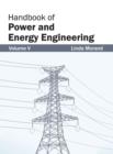 Image for Handbook of Power and Energy Engineering: Volume V