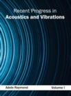 Image for Recent Progress in Acoustics and Vibrations: Volume I