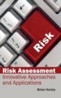 Image for Risk Assessment: Innovative Approaches and Applications