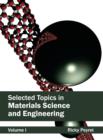 Image for Selected Topics in Materials Science and Engineering: Volume I