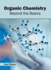 Image for Organic Chemistry: Beyond the Basics