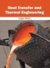 Image for Heat Transfer and Thermal Engineering