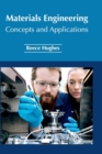 Image for Materials Engineering: Concepts and Applications