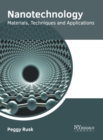 Image for Nanotechnology: Materials, Techniques and Applications