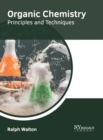 Image for Organic Chemistry: Principles and Techniques