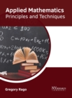 Image for Applied Mathematics: Principles and Techniques