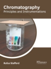 Image for Chromatography: Principles and Instrumentations