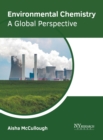 Image for Environmental Chemistry: A Global Perspective