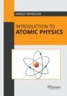 Image for Introduction to Atomic Physics