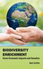 Image for Biodiversity Enrichment: Socio-Economic Impacts and Genetics