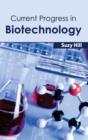 Image for Current Progress in Biotechnology