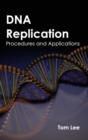 Image for DNA Replication: Procedures and Applications
