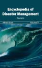 Image for Encyclopedia of disaster managementVolume V,: Tsunami