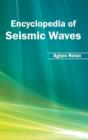 Image for Encyclopedia of Seismic Waves