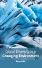 Image for Global Diversity in a Changing Environment