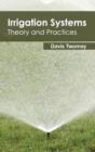 Image for Irrigation Systems: Theory and Practices