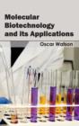 Image for Molecular Biotechnology and Its Applications
