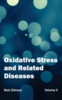 Image for Oxidative Stress and Related Diseases: Volume II