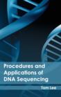 Image for Procedures and Applications of DNA Sequencing