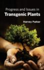 Image for Progress and Issues in Transgenic Plants