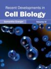 Image for Recent Developments in Cell Biology: Volume IV