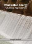 Image for Renewable Energy: Futuristic Approaches