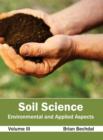 Image for Soil Science: Environmental and Applied Aspects (Volume III)