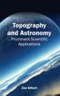 Image for Topography and Astronomy: Prominent Scientific Applications