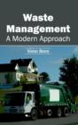 Image for Waste Management: A Modern Approach