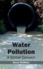 Image for Water Pollution: A Global Concern