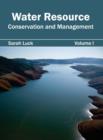 Image for Water Resource: Conservation and Management (Volume I)