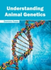 Image for Understanding Animal Genetics
