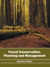 Image for Forest Conservation, Planning and Management