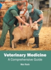 Image for Veterinary Medicine: A Comprehensive Guide