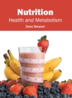 Image for Nutrition: Health and Metabolism