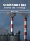 Image for Greenhouse Gas: Science and Technology