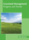 Image for Grassland Management: Progress and Trends