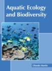 Image for Aquatic Ecology and Biodiversity
