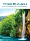 Image for Natural Resources: Ecology, Pollution and Management