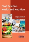 Image for Food Science, Health and Nutrition