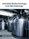 Image for Industrial Biotechnology and Microbiology