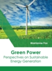 Image for Green Power: Perspectives on Sustainable Energy Generation