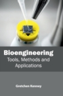 Image for Bioengineering: Tools, Methods and Applications