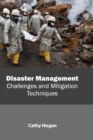 Image for Disaster Management: Challenges and Mitigation Techniques