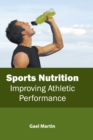 Image for Sports Nutrition: Improving Athletic Performance
