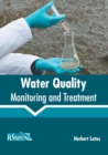 Image for Water Quality: Monitoring and Treatment