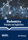 Image for Biochemistry: Principles and Applications