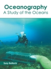 Image for Oceanography: A Study of the Oceans