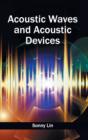 Image for Acoustic Waves and Acoustic Devices